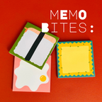 Memo Bites: Sticky Notes