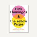 Pink Flamingos and the Yellow Pages