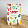 Homemade Beauty
