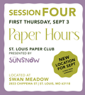 Paper Hours: St. Louis Paper Club (Session 4)