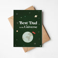 Best Dad in the Universe Greeting Card